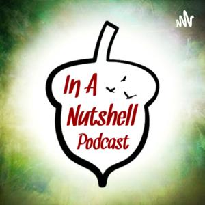 In A Nutshell Podcast