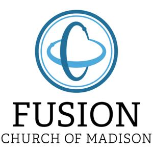 Fusion Church of Madison Podcast