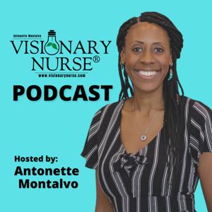 Visionary Nurse® Podcast