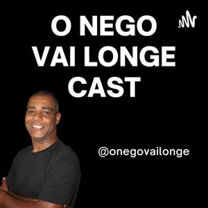 O NEGO VAI LONGE CAST