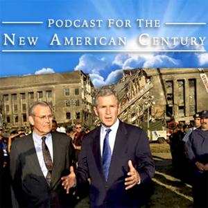 Podcast for the New American Century by Ben and Erik