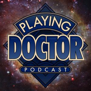 Playing Doctor: A Doctor Who Podcast