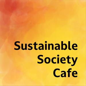 Sustainable Society Cafe