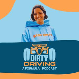 Dirty Driving - A Formula 1 Podcast