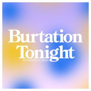 Burtation Tonight