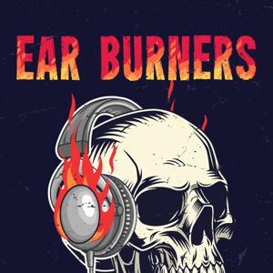 EAR BURNERS