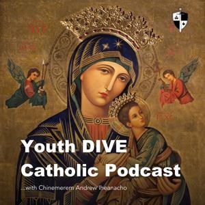 Youth DIVE Catholic Podcast