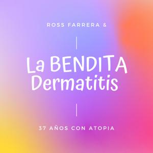 La BENDITA Dermatitis