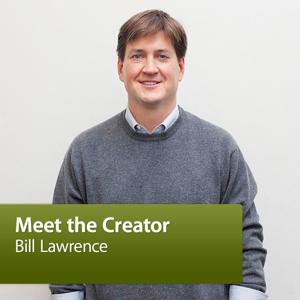 Cougar Town - Bill Lawrence: Meet the Creator