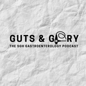 Guts & Glory: The SGH Gastroenterology Podcast