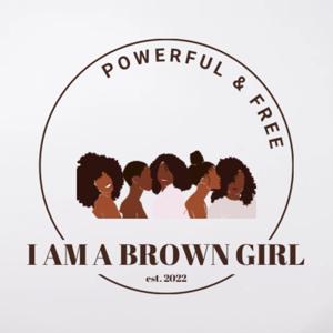 I Am A Brown Girl