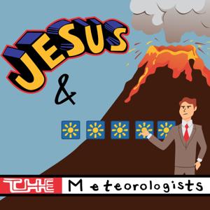 Jesus & The Meteorologists