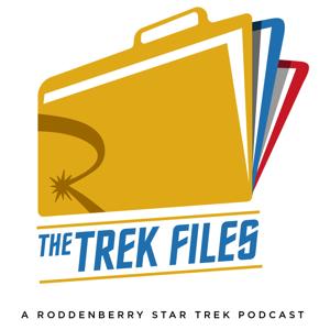 The Trek Files: A Roddenberry Star Trek Podcast