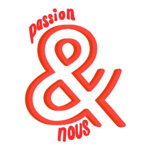 Passion&Nous