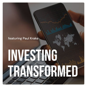 Investing Transformed