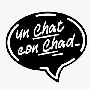 Un Chat con Chad