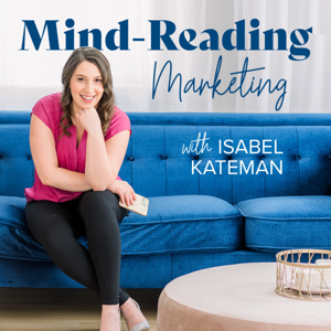 Mind-Reading Marketing with Isabel Kateman