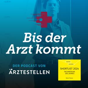 Bis der Arzt kommt - der Recruiting-Podcast von ÄRZTESTELLEN