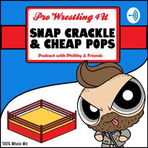 Snap Crackle and Cheap Pops : The PW4U Podcast