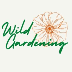 Wild Gardening