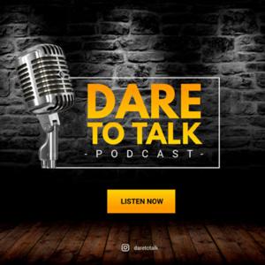 Dare To Talk