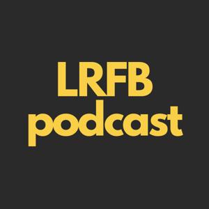 LRFB Podcast