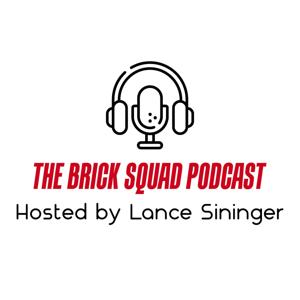 The Brick Squad Podcast