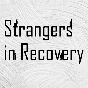 Strangers in Recovery