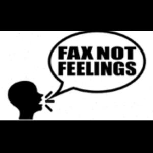 Fax Not Feelings Podcast