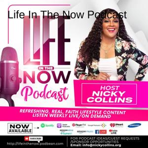 Life In The Now Podcast