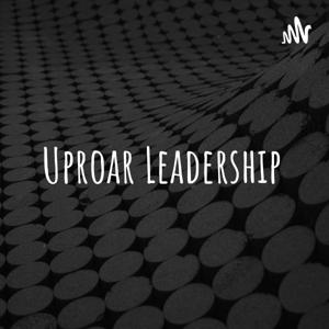 Uproar Leadership