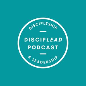 DiscipLead Podcast