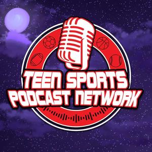 Teen Sports Podcast Network