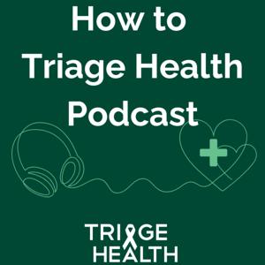 How to Triage Health