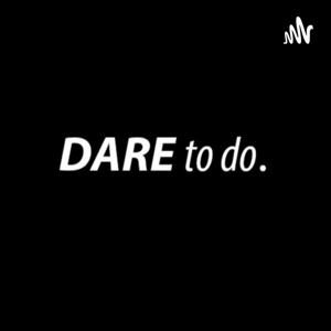 Dare to do. Motivation