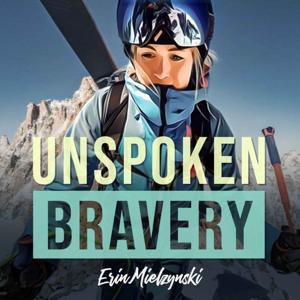 Unspoken Bravery