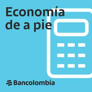 Economía de a pie Bancolombia by Bancolombia