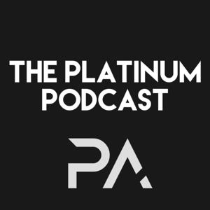 The Platinum Podcast