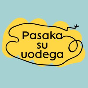 Pasaka su uodega by Kristina Savickytė