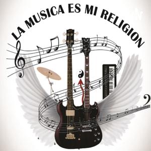 La Música Es Mi Religion