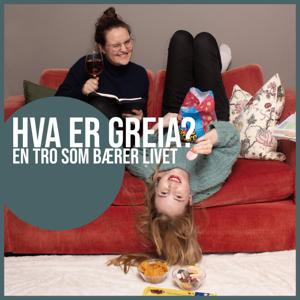 Hva er greia? - En tro som bærer livet