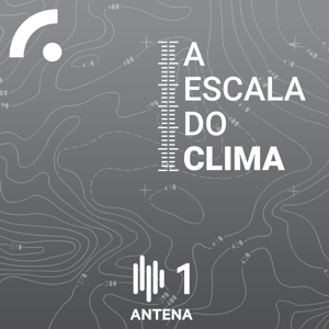 A Escala do Clima by Antena1 - RTP