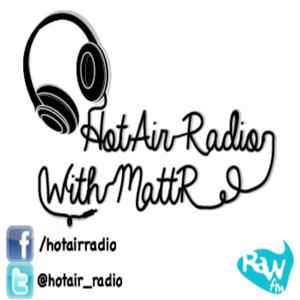 HotAir Radio with MattR's Podcast