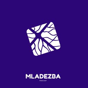 MLADEZBA PODCAST