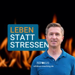 Leben statt stressen - Stop Burnout