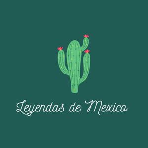 Leyendas de Mexico by Dalia Sanchez