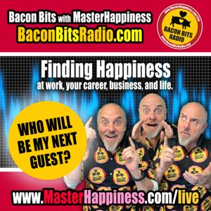 BACON BITS with Master Happiness