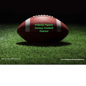 Potbelly Pigskin Fantasy Football Podcast