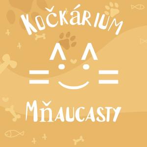 Kočkárium - Mňaucasty