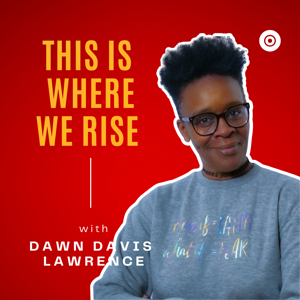 This is Where We Rise